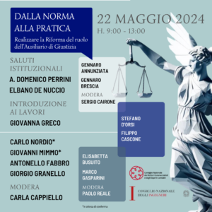 Evento “Dalla norma alla pratica: Realizzare la Riforma del ruolo dell’Ausiliario di Giustizia” – Roma, 22 maggio 2024