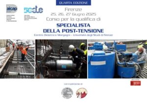 FIRENZE – 4° edizione del Corso per la Qualifica di Specialista della Post-tensione